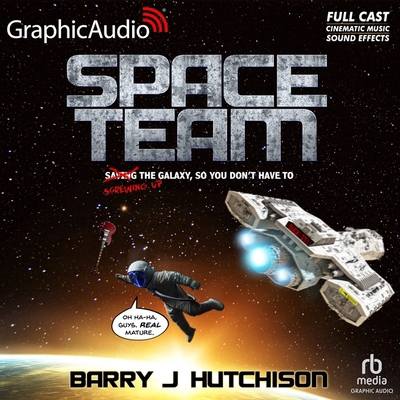 Space Team [Dramatized Adaptation]: Space Team ... B09CRTT2J9 Book Cover
