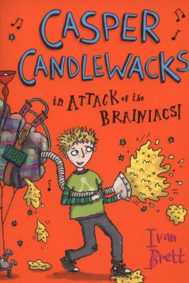 Casper Candlewacks in Attack of the Brainiacs! 0007411596 Book Cover