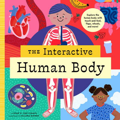 The Interactive Human Body: Explore the Human B... 1638190887 Book Cover