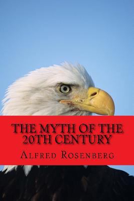 Der Mythus des 20. Jahrhunderts : Eine Wertung der seelisch-geistigen Gestaltenkämpfe unserer Zeit 1734804289 Book Cover