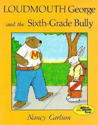 Loudmouth George and the Sixth-Grade Bully 0876146248 Book Cover