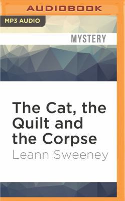 The Cat, the Quilt and the Corpse 152267683X Book Cover