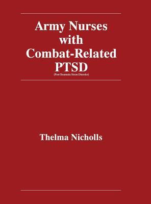 Army Nurses with Combat-Related Post-Traumatic ... 1479608696 Book Cover