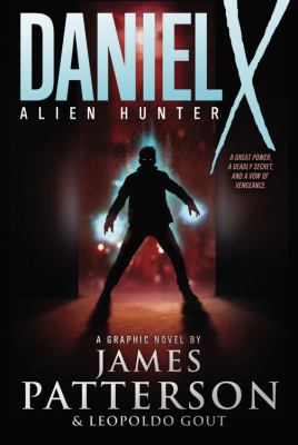 Daniel X: Alien Hunter: A Graphic Novel 0316004251 Book Cover