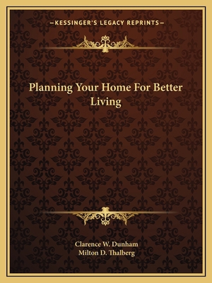 Planning Your Home For Better Living 1163173932 Book Cover