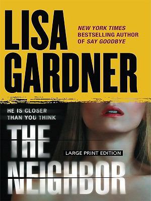 The Neighbor [Large Print] 1594133794 Book Cover