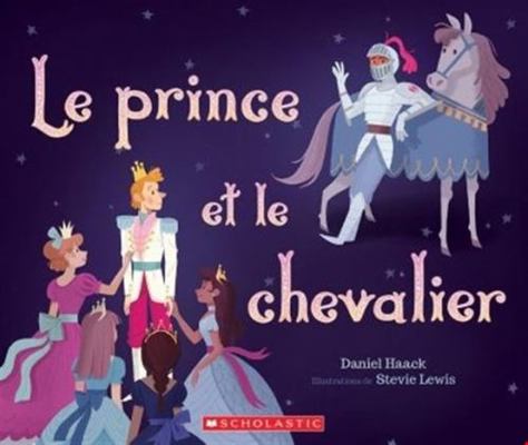 Le Prince Et Le Chevalier [French] 144317775X Book Cover