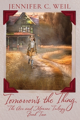 Tomorrow's the Thing: Book 2 in the Ace and Mon... 1959086049 Book Cover