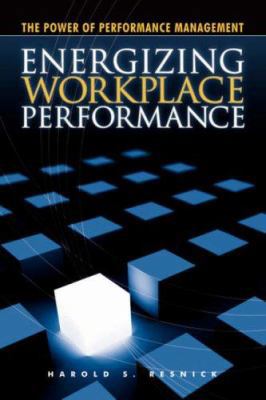 Energizing Workplace Performance 1430312602 Book Cover