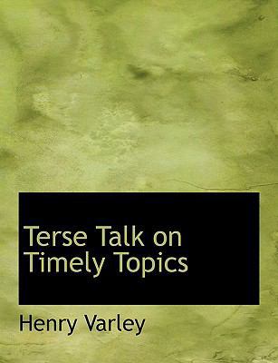 Terse Talk on Timely Topics [Large Print] 0554699176 Book Cover