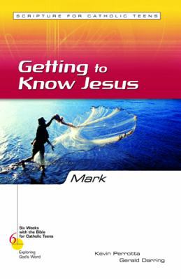 Mark: Getting to Know Jesus 0829420827 Book Cover