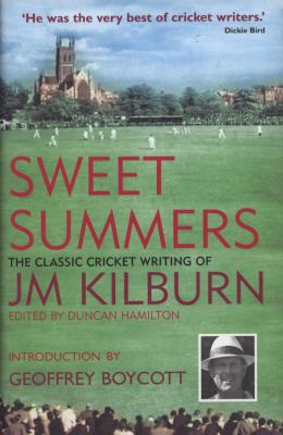 Sweet Summers: The Classic Cricket Writing of J... 1905080468 Book Cover