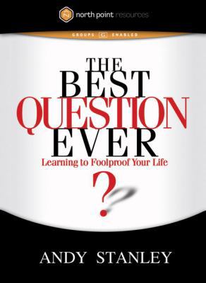 The Best Question Ever: Learning to Foolproof Y... 1590524632 Book Cover
