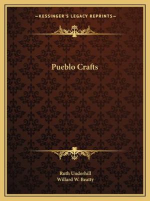 Pueblo Crafts 116319087X Book Cover