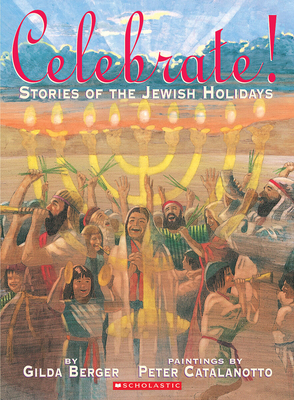 Celebrate! Stories of the Jewish Holiday 0439430526 Book Cover