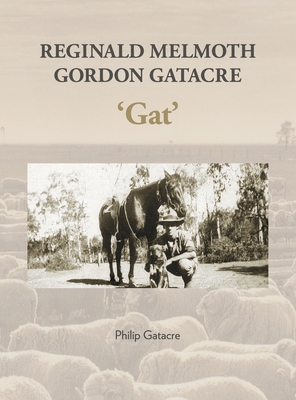 Reginald Melmoth Gordon Gatacre: 'Gat' 0646822586 Book Cover