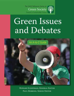 Green Issues and Debates: An A-to-Z Guide 1412996945 Book Cover