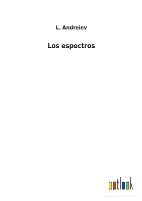 Los espectros [Spanish] 3752498145 Book Cover
