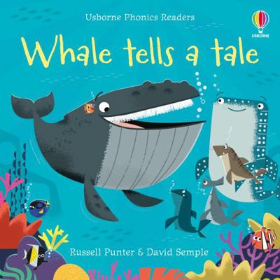 Whale Tells a Tale - Phonics Readers            Book Cover