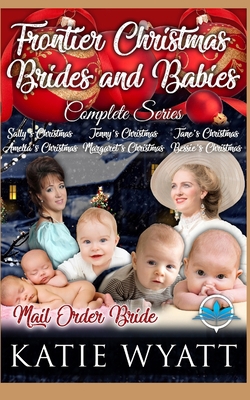 Frontier Christmas Brides and Babies Series 1690992395 Book Cover