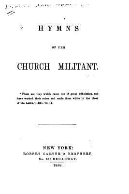 Hymns of the Church Militant 1530185831 Book Cover