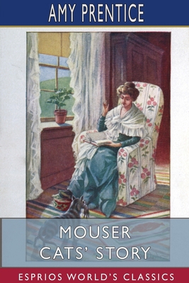 Mouser Cats' Story (Esprios Classics): Illustra... 1715767152 Book Cover
