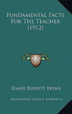 Fundamental Facts for the Teacher (1912) 1164697838 Book Cover