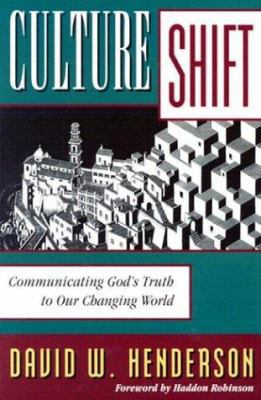 Culture Shift: Communicating God's Truth to Our... 0801090598 Book Cover