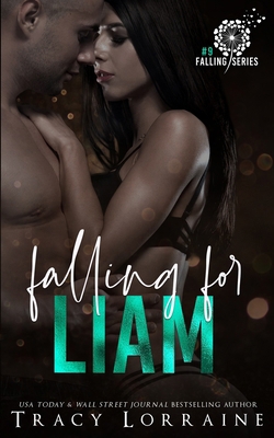 Falling For Liam: A Second Chance Romance 1795562196 Book Cover