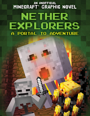 Nether Explorers: A Portal to Adventure 1725329778 Book Cover