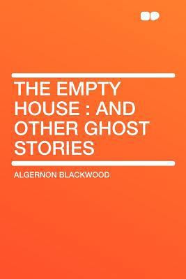 The Empty House: And Other Ghost Stories 1407787411 Book Cover