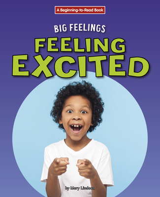 Feeling Excited 1684046718 Book Cover