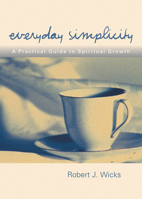 Everyday Simplicity: A Practical Guide to Spiri... 1893732126 Book Cover