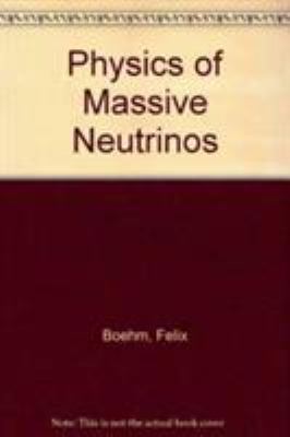 Physics of Massive Neutrinos 0750613262 Book Cover