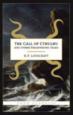 The Call of Cthulhu and Other Frightening Tales 1648337015 Book Cover