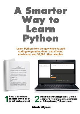 A Smarter Way to Learn Python: Learn it faster.... 1974431479 Book Cover