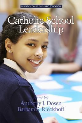 Catholic School Leadership 1681232731 Book Cover
