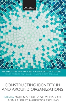 Constructing Identity in and Around Organizations 0199640998 Book Cover