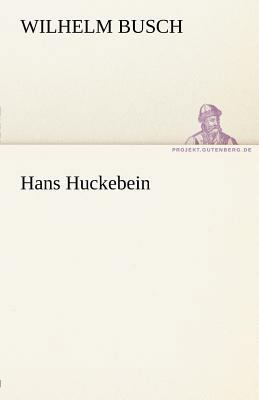 Hans Huckebein [German] 3842494289 Book Cover