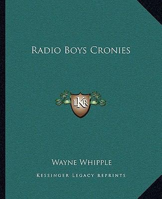 Radio Boys Cronies 116268139X Book Cover