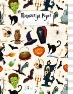 Paperback Manuscript Paper: Standard Blank Sheet Music Notebook: Halloween Musicians Journal, Large Size 8.5x11" with 200 Pages of Staff Paper, 12 Book