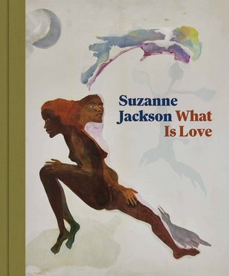 Suzanne Jackson: What Is Love 0691261997 Book Cover