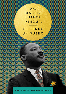 I Have a Dream \ Yo Tengo Un Sueño (Spanish Edi... [Spanish] 0063246880 Book Cover