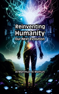 Reinventing Humanity B0FX1MDMV4 Book Cover