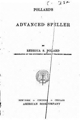 Pollard's Advanced Speller 1530473403 Book Cover