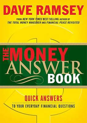 The Money Answer Book: Quick Answers to Everyda... 0849996198 Book Cover
