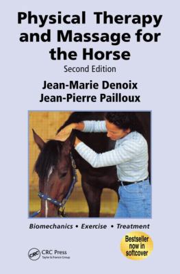 Physical Therapy and Massage for the Horse: Bio... 184076161X Book Cover