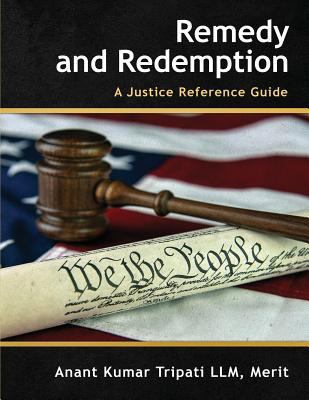 Remedy and Redemption: A Justice Reference Guide 194717004X Book Cover