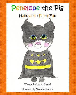 Penelope the Pig Halloween Party Fun 1727391756 Book Cover