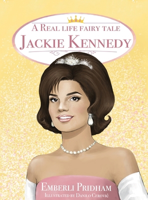 A Real Life Fairy Tale Jackie Kennedy 1662947062 Book Cover